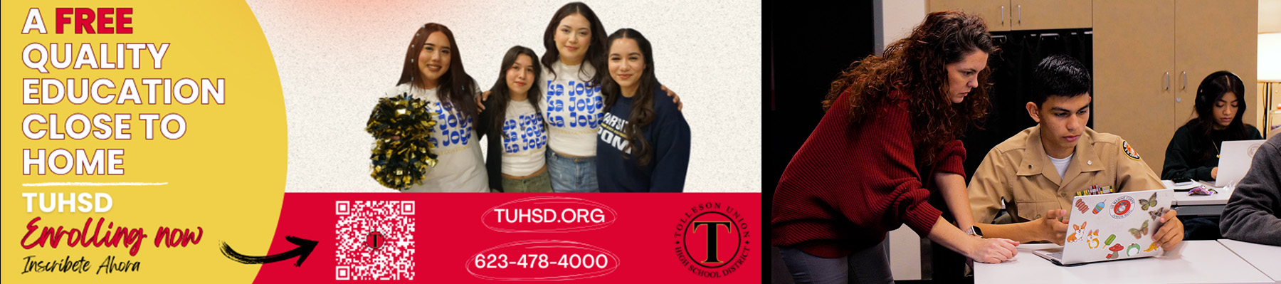 A free quality education close to home - TUHSD Enrolling now | Inscribete Ahora - tuhsd.org - 623-478-4000| Teacher assisting student with laptop
