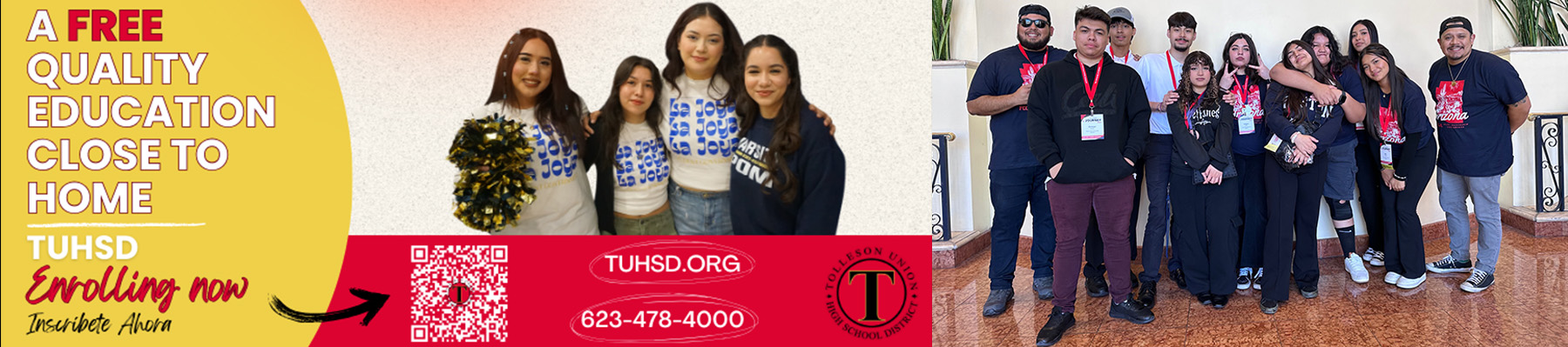 A free quality education close to home - TUHSD Enrolling now | Inscribete Ahora - tuhsd.org - 623-478-4000 | Group of students